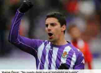 Vuelve Óscar: "No puedo dejar que el Valladolid se hunda"