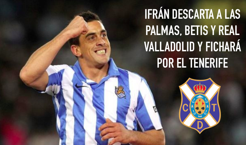 Ifrán descarta a Las Palmas, Betis y Real Valladolid y fichará por el Tenerife