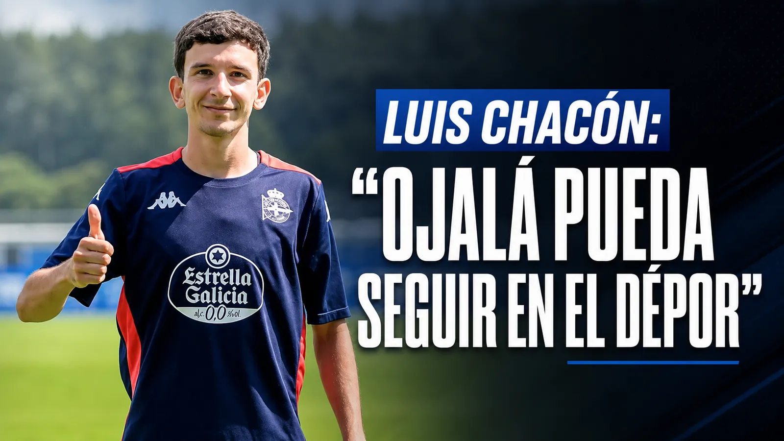 Luis Chacón: “Ojalá pueda seguir en el Dépor”