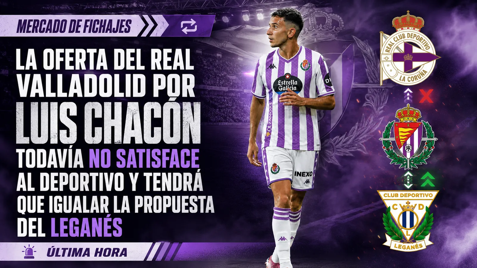 DXT Campeón: La oferta del Real Valladolid por Luis Chacón todavía no satisface al Deportivo y tendrá que igualar la propuesta del Leganés