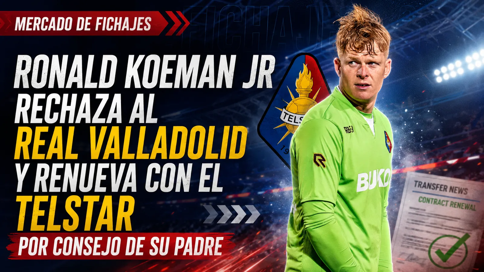 Nieuwslens: Ronald Koeman Jr rechaza al Real Valladolid y renueva con el Telstar por consejo de su padre