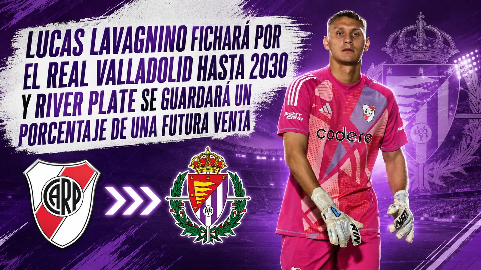 Lucas Lavagnino fichará por el Real Valladolid hasta 2030 y River Plate se guardará un porcentaje de una futura venta