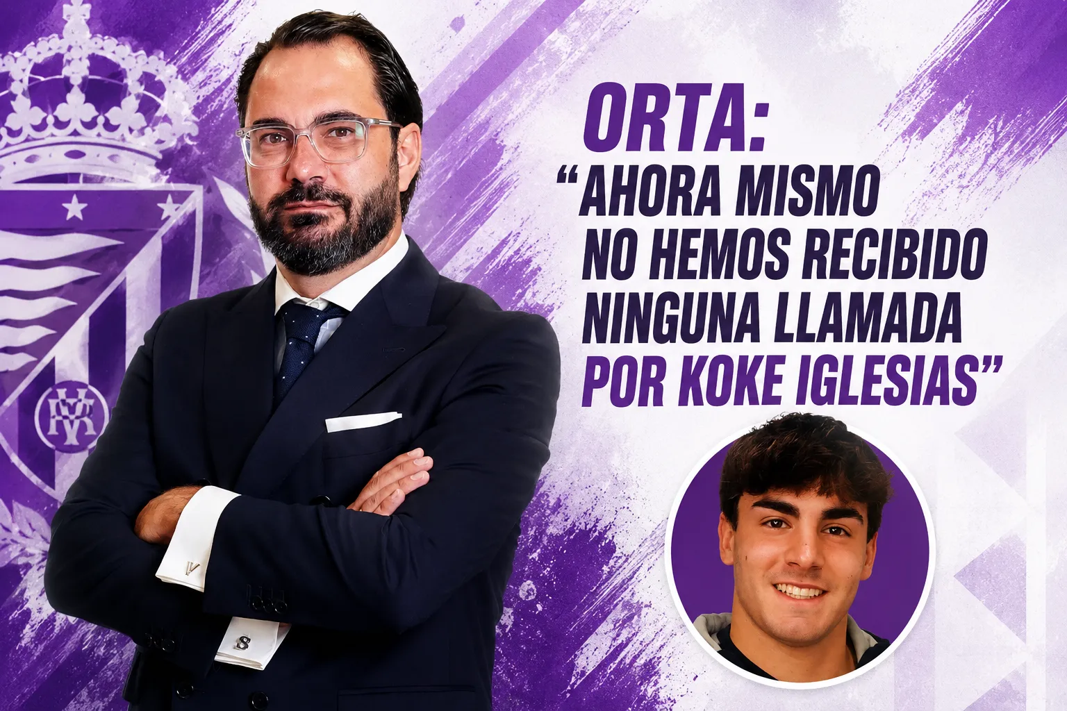 Orta: “Ahora mismo no hemos recibido ninguna llamada por Koke Iglesias”