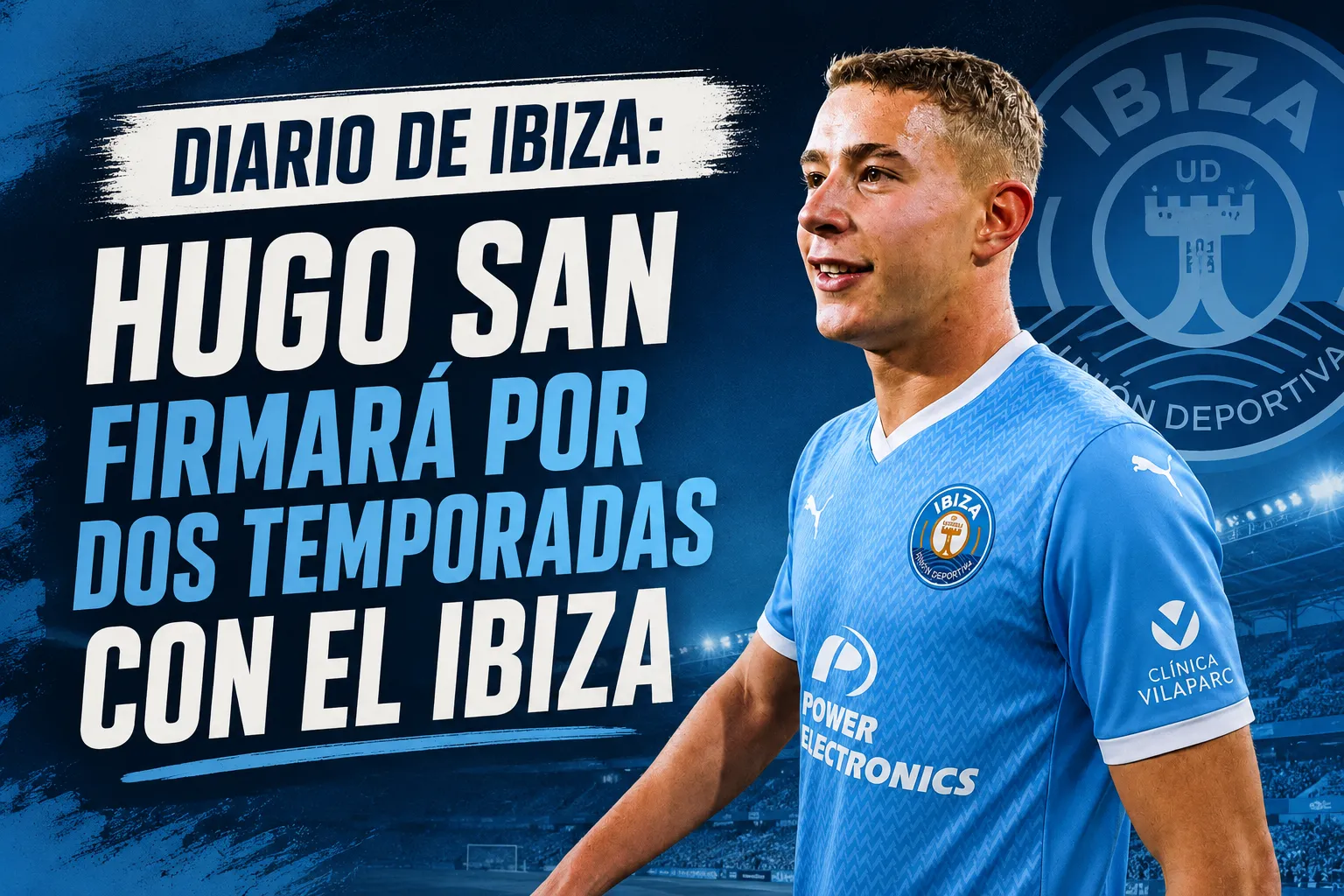 Diario de Ibiza: Hugo San firmará por dos temporadas con el Ibiza