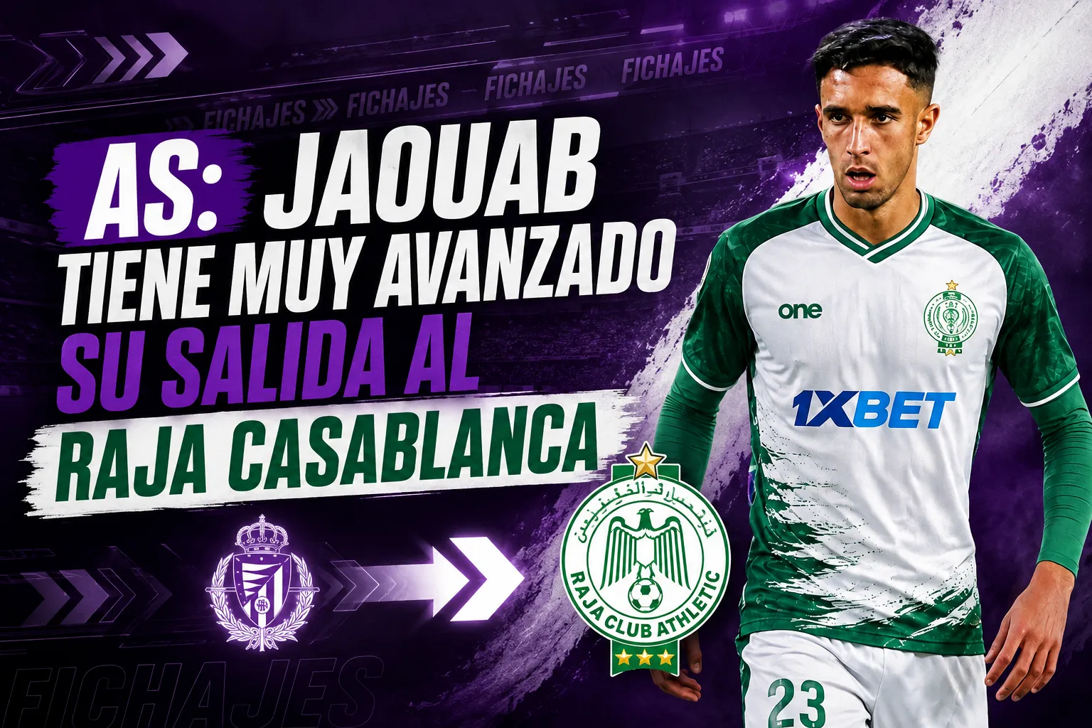 AS: Jaouab tiene muy avanzado su salida al Raja Casablanca