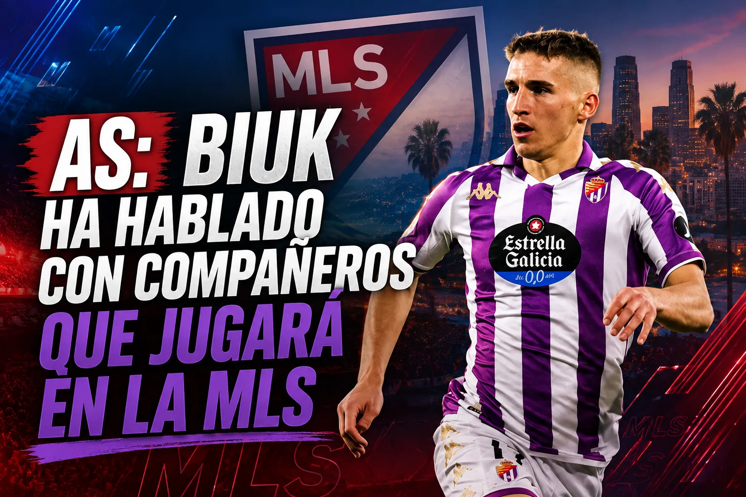 AS: Biuk ha hablado con compañeros que jugará en la MLS