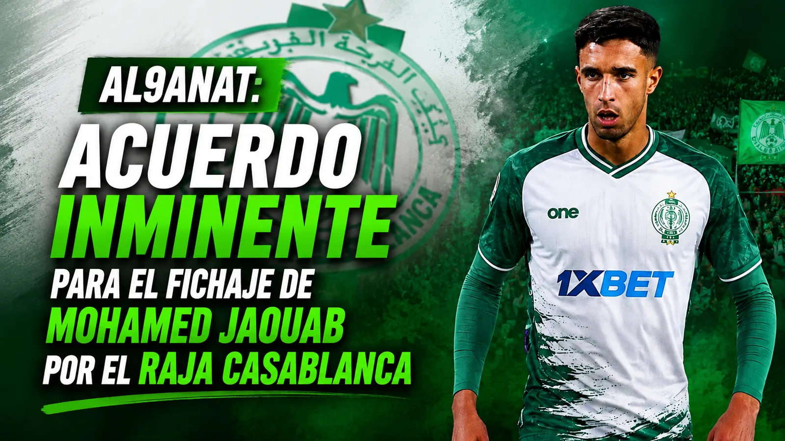 Al9anat: Acuerdo inminente para el fichaje de Mohamed Jaouab por el Raja Casablanca