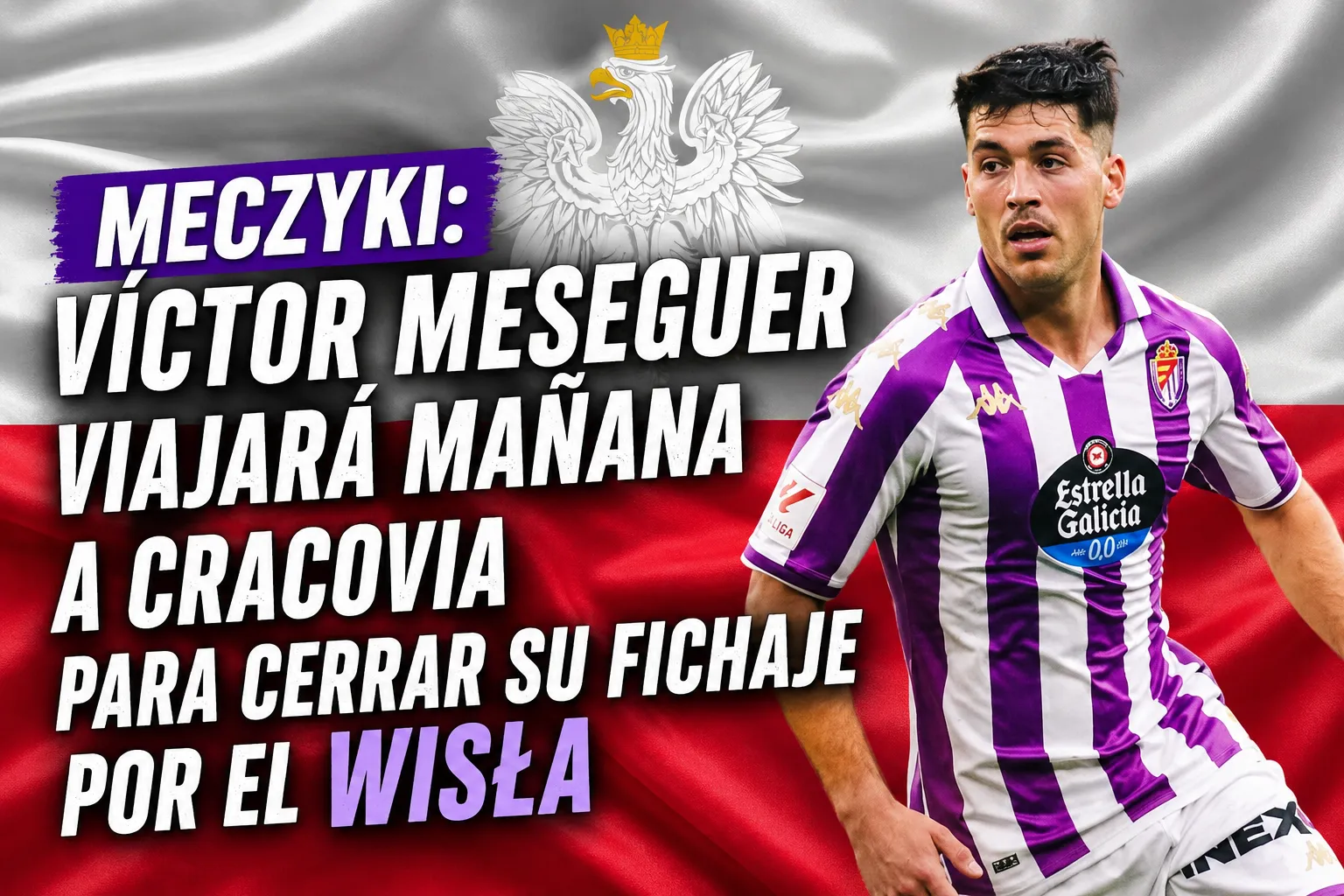 MECZYKI: Víctor Meseguer viajará mañana a Cracovia para cerrar su fichaje por el Wisła