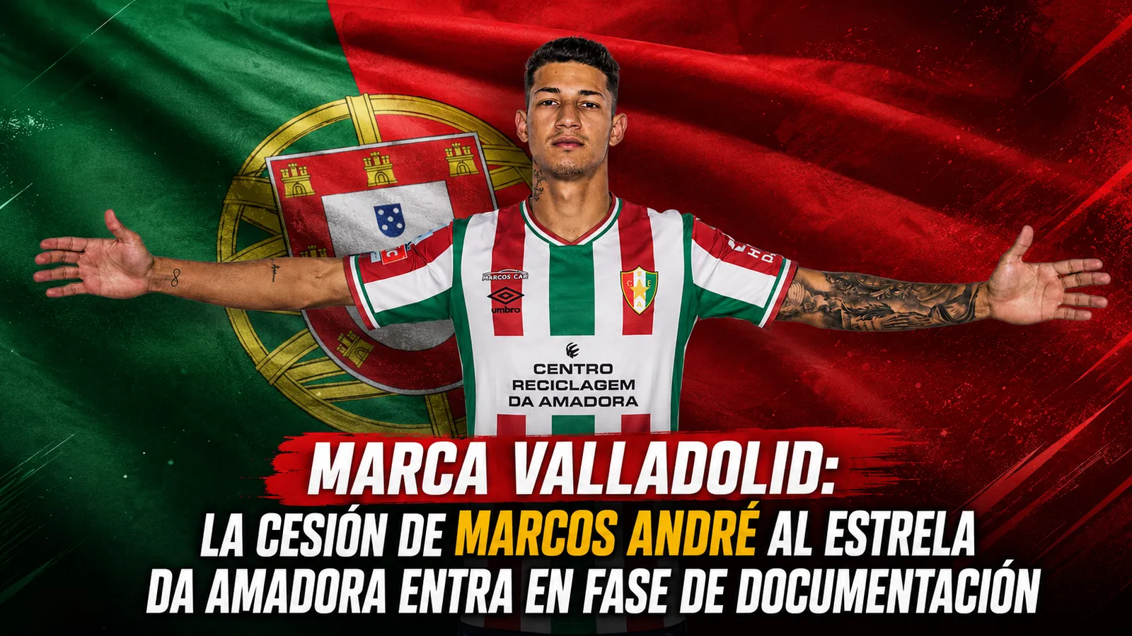 MARCA VALLADOLID: La cesión de Marcos André al Estrela da Amadora entra en fase de documentación