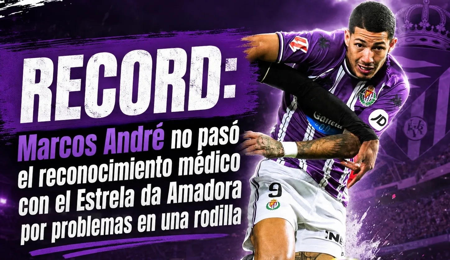 RECORD: Marcos André no pasó el reconocimiento médico con el Estrela da Amadora por problemas en una rodilla