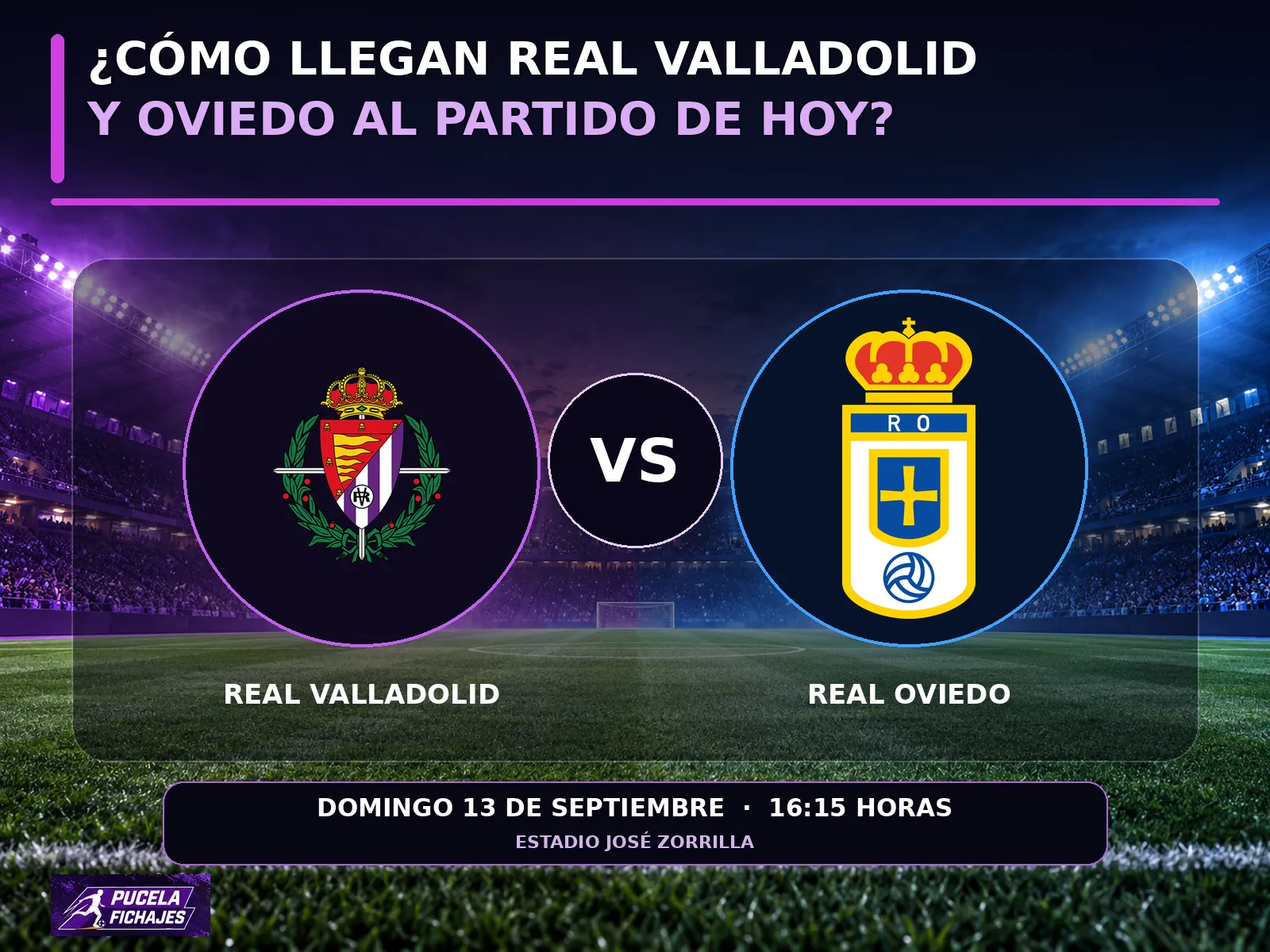 ¿Cómo llegan Real Valladolid y Oviedo al partido de hoy?