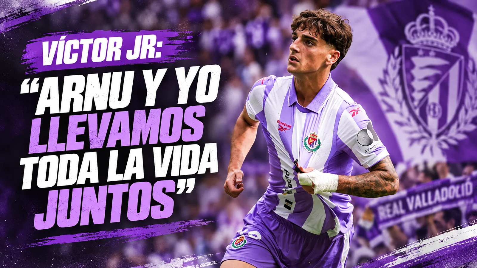 Víctor Jr: “Arnu y yo llevamos toda la vida juntos”